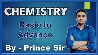 Basic Chemistry class-14 by Prince Sir