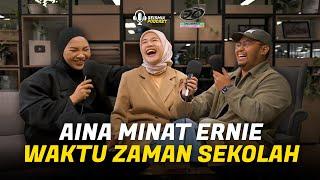 Aina Minat Ernie Waktu Zaman Sekolah #AJL38 | SEISMIK PODCAST