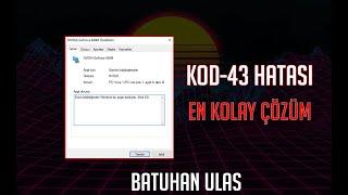 KOD-43 Hatası Çözümü ! [Ekran Kartının Üzerinde Ünlem Var !]