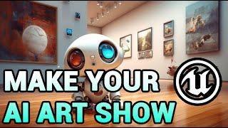 Create Your AI Art Show | Midjourney and Unreal Engine 5 Tutorial