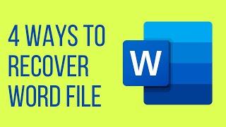 How to Recover Microsoft Word File - 4 Ways {FREE} | Windows 10/8/7
