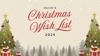 David's Christmas Wish List 2024