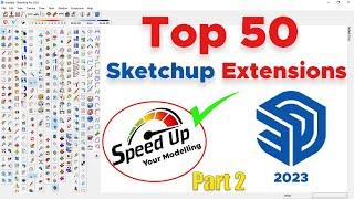 Top 50 Free Sketchup Extensions in 2023 You Must Download | Plugin For SketchUp Pro 2023 | part 2