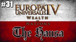 Europa Universalis IV (EU4) Wealth of Nations Let's Play - The Hansa - #31 "Colonial Enthusiasm"