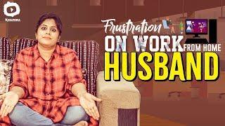 Frustrated Woman Frustration On Work From Home Husband | Frustrated Woman Web Series | Sunaina