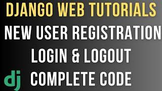 New User Registration web form, login and logout | django sign up form