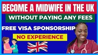 4 WAYS To Become a MIDWIFE, In The UK  For UK & Overseas Workers  Get Paid To Become a MIDWIFE 