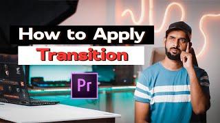 How to Apply Transition in Premiere Pro 2022