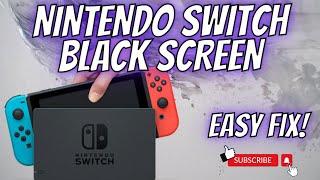 NINTENDO SWITCH BLACK SCREEN || EASY FIX (July 2024)