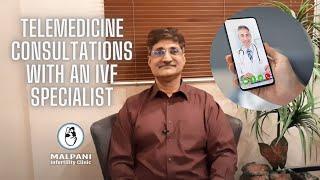 Telemedicine Consultations with an IVF Specialist. #drmalpani #malpaniinfertilityclinic