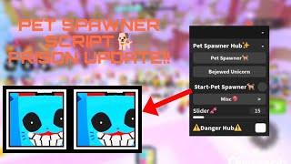 Pet Simulator 99 Pet Spawner Script PRISON UPDATE‼️
