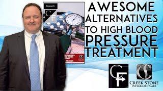 Awesome Alternatives To High Blood Pressure Treatment by Jeff Williams, D C