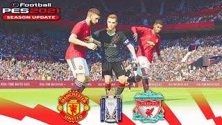 Manchester United v Liverpool Premier League PES 2021