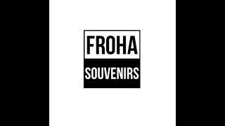 Froha - Souvenirs (Official Instrumental) Prod. By F Tony