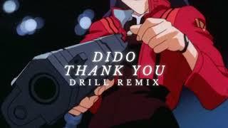 Dido - Thank You DRILL REMIX [FREE]