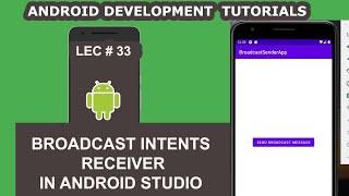 Broadcast Intents and Receiver in Android Studio | 33 | Android Development Tutorial for Beginners
