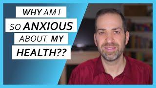 5 KEY Reasons You May Have HEALTH ANXIETY (Hypochondriasis) | Dr. Rami Nader