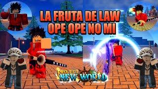 LA FRUTA ROBA CORAZONES DE LAW | PROJECT NEW WORLD | FRUTA OPE OPE NO MI