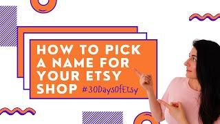 How to Pick A Name For Your Etsy Shop | How to Start an Etsy Shop