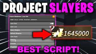 [BEST] Project Slayers Script / Hack | Auto Farm, Infinite Stamina & MORE!