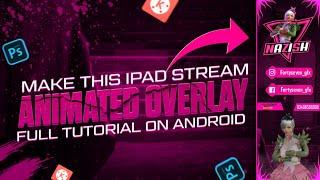 How To Make 3D Animated Overlay For Ipad On Android  | Vertical Overlay For Ipad | Animated Overlay