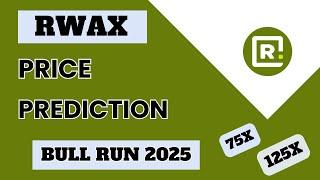 RWAX Best Rwa Coin For Bull Run 2025 | RWAX Price Prediction For 2025 Bull Run #rwax