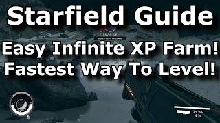 Starfield Infinite XP Exploit Farm! Best Unlimited XP Farming Guide! Level Up Fast! (No Glitch!)