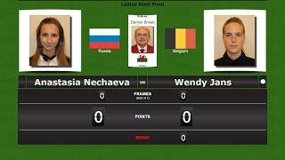 Snooker Ladies 1/2 Final : Anastasia Nechaeva vs Wendy Jans