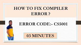 Fixing Compiler Error CS5001 In C# Application