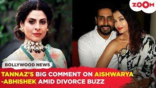 Tannaz Irani's SHOCKING comments on Aishwarya Rai and Abhishek Bachchan amid their DIVORCE buzz