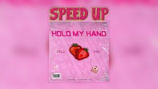 (Speed Up Version) HOLD MY HAND - Poll x TDY