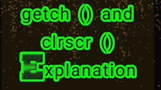 getch() and clrscr() | C Programming
