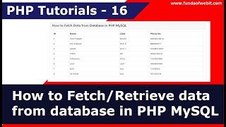 How to fetch data from database in php | get data from sql database in php | PHP Tutorials - 16