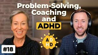 Problem-Solving, Coaching and ADHD