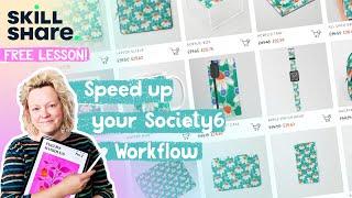 Save Time Uploading to Society6 - Free Bonus Lesson from my Skillshare Class