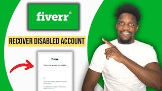 How To Recover Fiverr Disabled Account (2024)