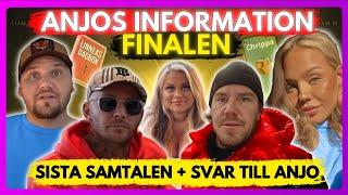 ANJOS INFORMATION - FINALEN - Osläppta samtal + Mitt svar till Anjo