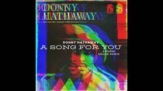 A Song For You Adomni Remix   Donny Hathaway