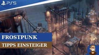 Frostpunk Tipps und Trick für Einsteiger - Das sollten Neulinge im ersten Kapitel beachten