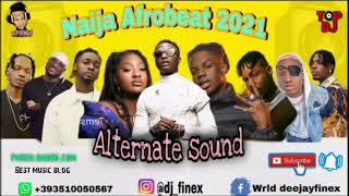 LATEST NAIJA AFROBEAT 2021 NONSTOP PARTY MIX BY DJ FINEX FT WIZKID REMA JOEBOY PATORANKING OMAH LAY