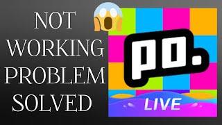 Solve "Poppo Live" App Not Working Problem |SR27SOLUTIONS