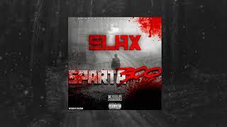 Slax - Sparta300 ( Prod by SpartaBeats )