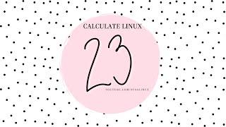 Calculate Linux 23 Announced