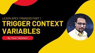 Learn Apex Triggers Part 1 | Trigger Context Variables |