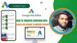 Google Ads Editor Tutorial | How To Use Ads Editor - A Beginner's Guide