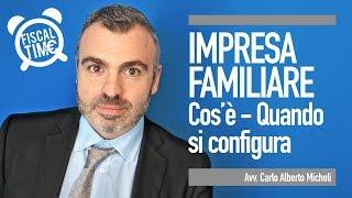 IMPRESA FAMILIARE - cos'è - quando si configura