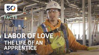 Labor of Love: The Life of an Apprentice