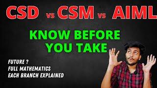 CSD vs CSAI vs CSML Branch Explained || Should you Take these Specialisation in 2024 || WEB OPTIONs