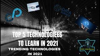 !! TOP 5 TRENDING TECHNOLOGY TO LEARN IN 2021 !!