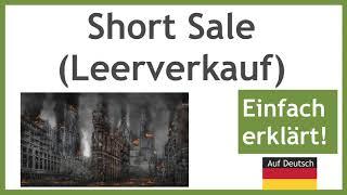 Short Sale (Leerverkauf) - Wie man mit sinken Kursen Gewinne machen kann